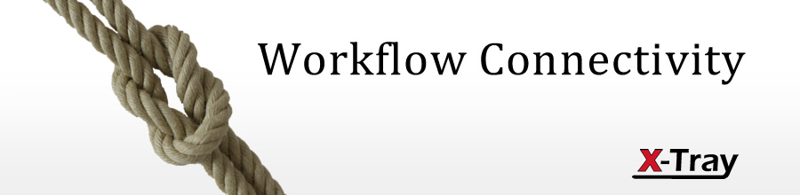 X-Tray Workflow Connectivity